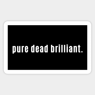 Pure Dead Billiant Full Stop - It's Awesome in Scotland Sticker